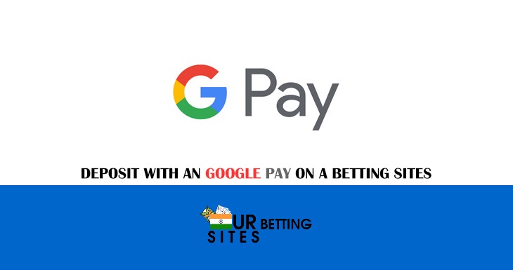 Deposit-with-an-Google-Pay-on-a-Betting-Sites